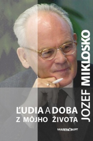 Kniha Ľudia a doba Jozef Mikloško