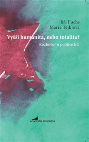 Книга Vyšší humanita, nebo totalita? Jiří Fuchs