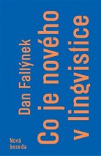 Kniha Co je nového v lingvistice Dan Faltýnek