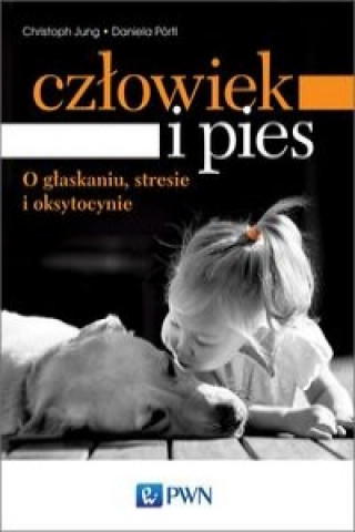 Książka Czlowiek i pies Christoph Jung