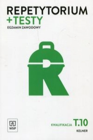 Book Repetytorium + testy Egzamin zawodowy T.10 Kelner Renata Szajna