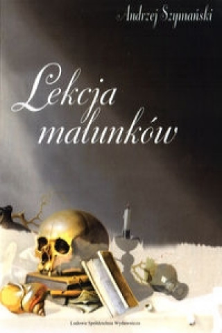 Kniha Lekcja malunkow Andrzej Szymanski