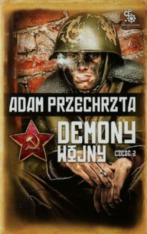 Kniha Demony wojny Czesc 2 Adam Przechrzta