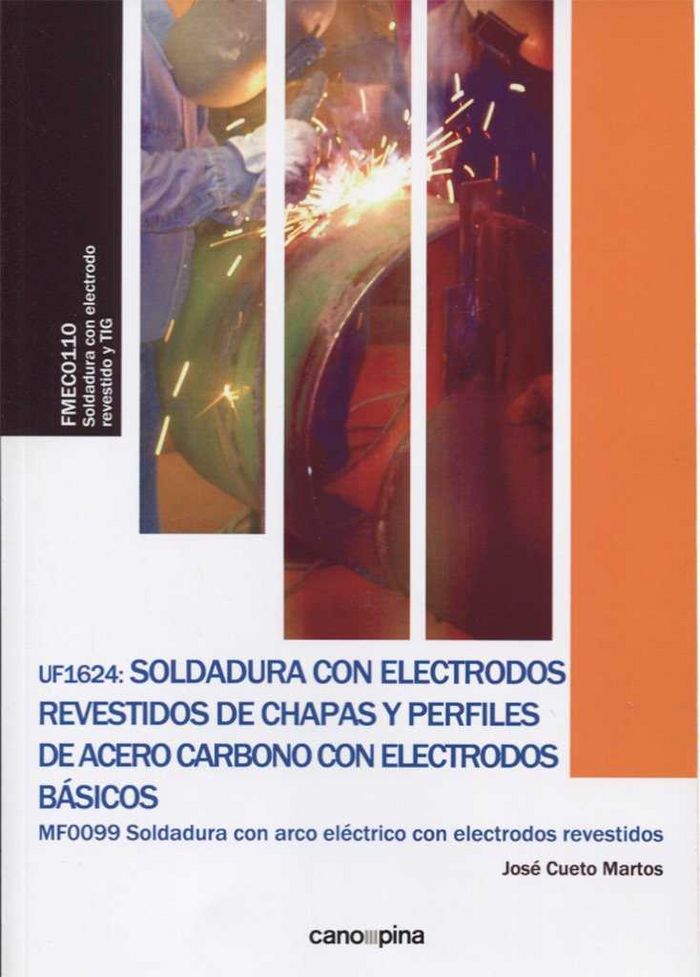 Carte UF1624 Soldadura con electrodos revestidos de chapas y perfiles de acero carbono con electrodos básicos 