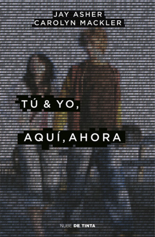 Kniha Tú y yo, aquí, ahora JAY ASHER