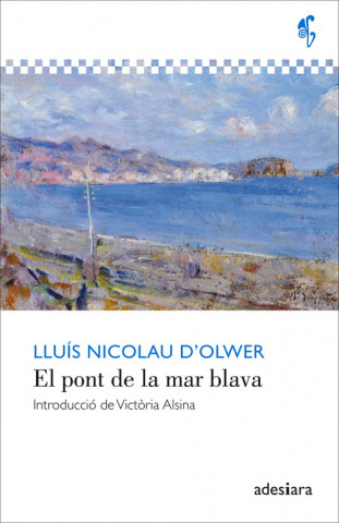 Kniha El pont de la mar blava LLUIS NICOLAU D´OLWER