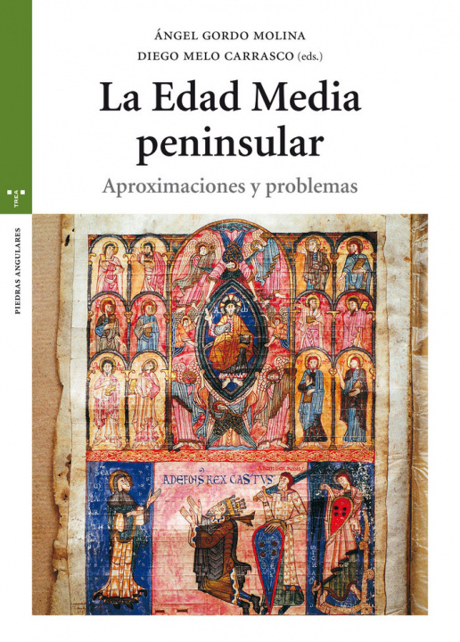 Könyv La Edad Media peninsular. Aproximaciones y problemas 