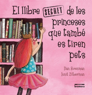 Kniha El llibre secret de les princeses que també es tiren pets 