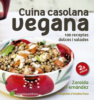 Kniha Cuina casolana vegana: 100 receptes dolces i salades ZARAIDA FERNANDEZ