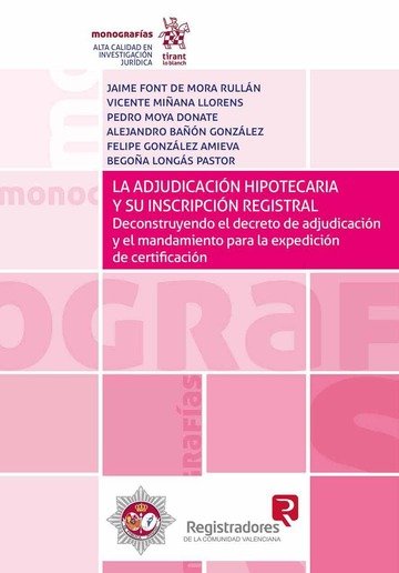 Carte La Adjudicación Hipotecaria y su Inscripción Registral 