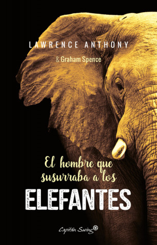 Carte El hombre que susurraba a los elefantes ANTHONY LAWRENCE