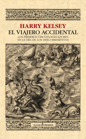 Knjiga EL VIAJERO ACCIDENTAL HENRY KELSEY