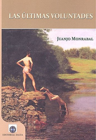 Buch ULTIMAS VOLUNTADES,LAS JUANJO MONRABAL