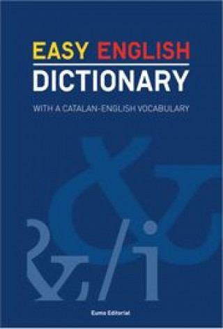 Knjiga Easy English dictionary : with a Catalan-English vocabulary Dídac Pujol