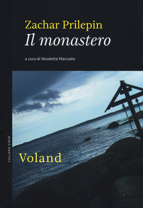 Книга Il monastero. L'inferno delle Solovki Zachar Prilepin