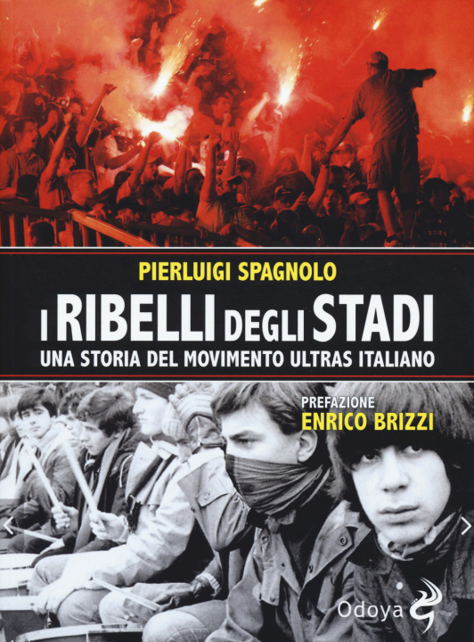 Könyv I ribelli degli stadi Pierluigi Spagnolo