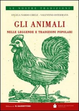 Kniha Gli animali nelle leggende e tradizioni popolari Angela Nardo Cibele