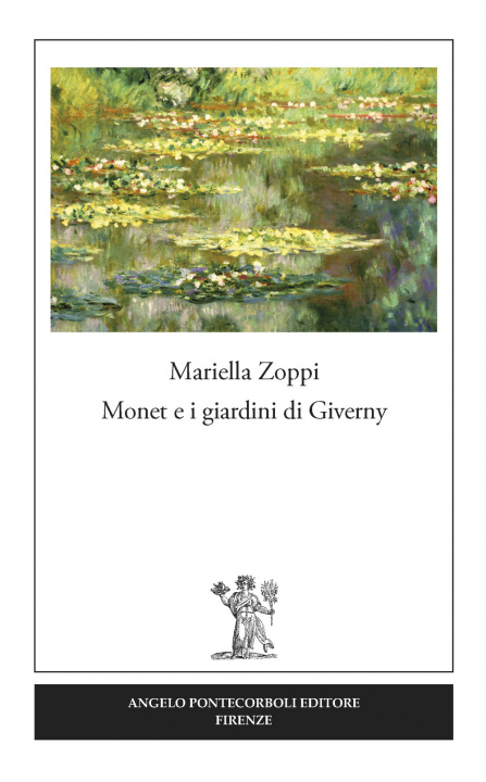 Kniha Monet e i giardini di Giverny Mariella Zoppi