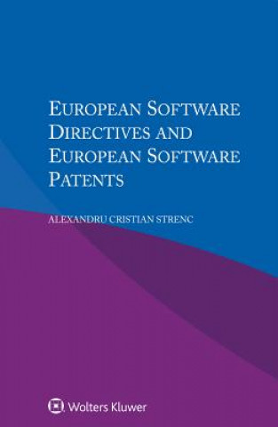 Carte European Software Directives and European Software Patents Alexandru Cristian Strenc