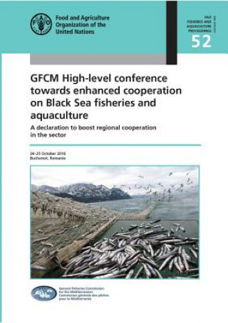 Carte GFCM high-level conference towards enhanced cooperation on Black Sea fisheries and aquaculture Food & Agriculture Organization