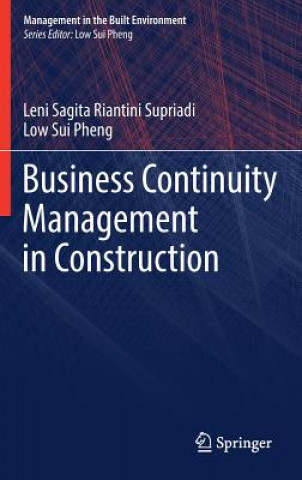 Kniha Business Continuity Management in Construction Leni Sagita Riantini Supriadi