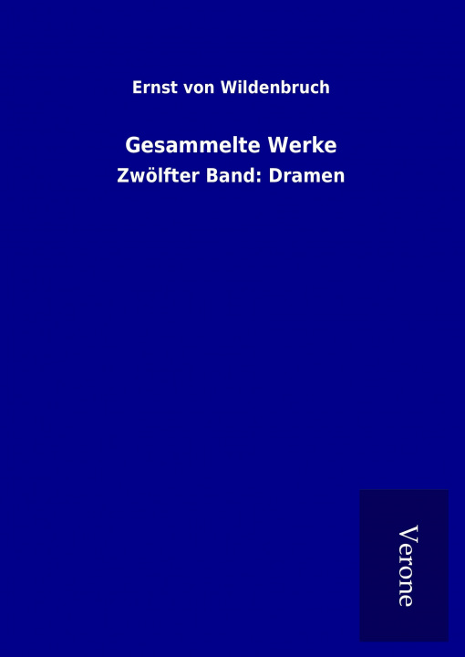 Libro Gesammelte Werke Ernst Von Wildenbruch