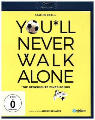 Filmek Youll Never Walk Alone - Die Geschichte eines Songs André Schäfer