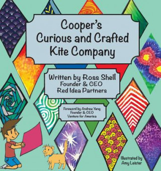 Книга Cooper's Curious and Crafted Kite Company Ross Shell