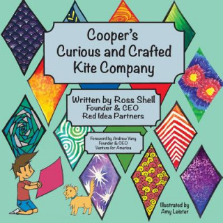 Kniha Cooper's Curious and Crafted Kite Company Ross Shell