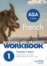 Книга AQA A-level French Revision and Practice Workbook: Themes 1 and 2 Séverine Chevrier-Clarke