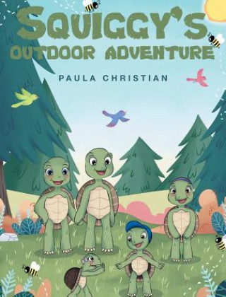 Kniha Squiggy's Outdoor Adventure Paula Christian