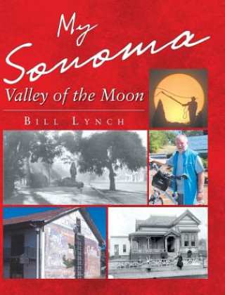 Carte My Sonoma - Valley of the Moon Bill Lynch
