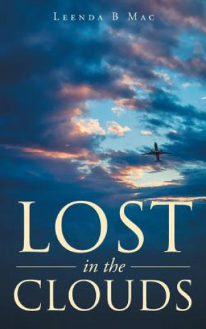 Книга Lost in the Clouds Leenda B Mac