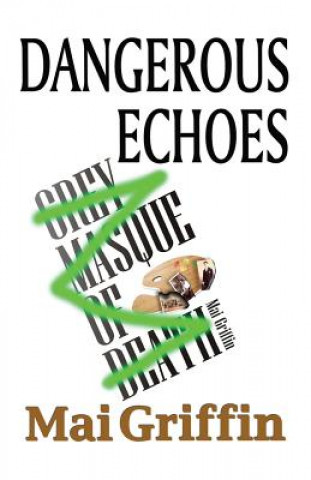 Buch Dangerous Echoes Mai Griffin