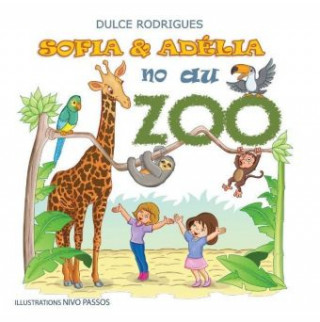 Livre Sofia & Adélia au Zoo Dulce Rodrigues