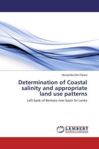 Carte Determination of Coastal salinity and appropriate land use patterns Nimeshika Dilni Perera