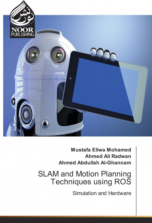 Book SLAM and Motion Planning Techniques using ROS Mustafa Eliwa Mohamed