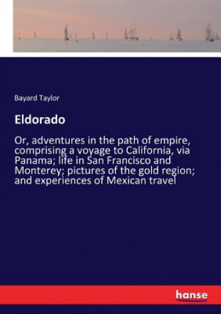 Kniha Eldorado Bayard Taylor
