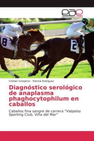 Carte Diagnóstico serológico de anaplasma phaghocytophilum en caballos Cristian Conejeros