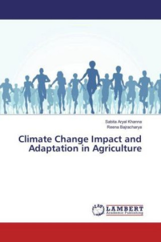 Libro Climate Change Impact and Adaptation in Agriculture Sabita Aryal Khanna