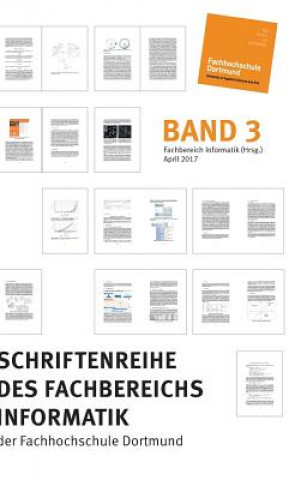 Kniha Schriftenreihe des Fachbereichs Informatik der Fachhochschule Dortmund Fachbereich Informatik (Hrsg. )