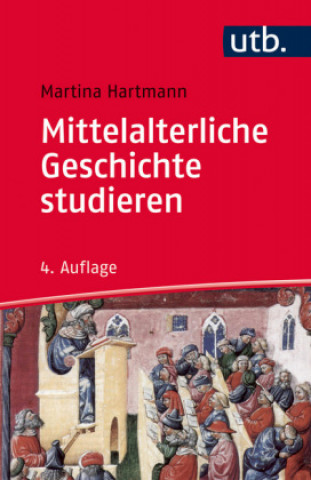 Könyv Mittelalterliche Geschichte studieren Martina Hartmann