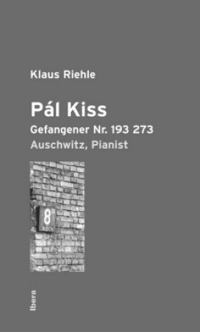 Kniha Pál Kiss Klaus Riehle
