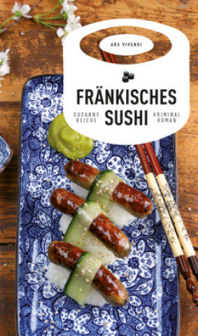 Könyv Fränkisches Sushi Susanne Reiche