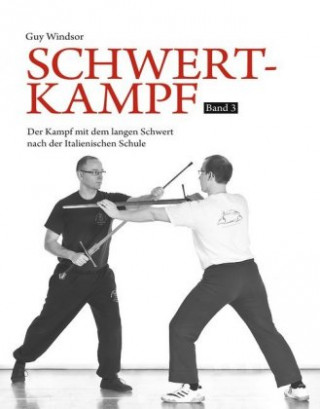 Kniha Schwertkampf Band 3 Guy Windsor