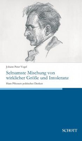 Kniha Seltsamste Mischung von wirklicher Groesse und Intoleranz Johann Peter Vogel