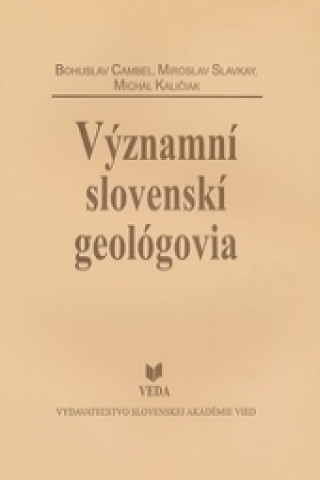 Libro Významní slovenskí geológovia Bohuslav Cambel