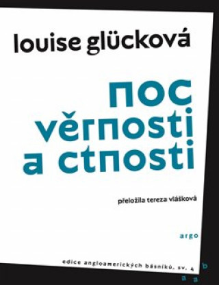 Kniha Noc věrnosti a ctnosti Louise Glücková