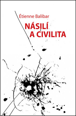 Könyv Násilí a civilita Étienne Balibar
