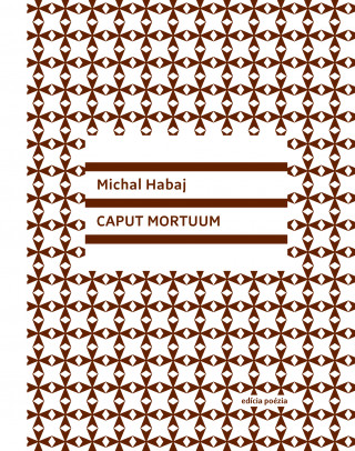 Kniha Caput Mortuum 2.vydanie Michal Habaj